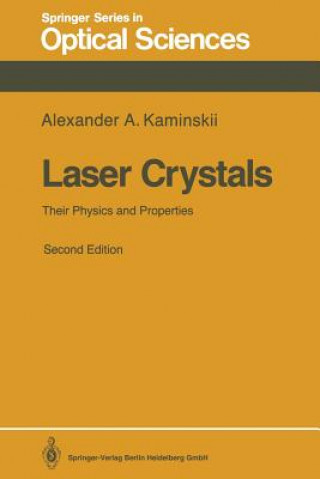 Könyv Laser Crystals Alexander A. Kaminskii