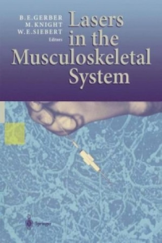 Carte Lasers in the Musculoskeletal System B. E. Gerber
