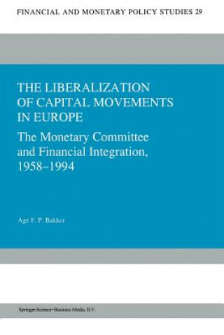 Kniha Liberalization of Capital Movements in Europe Age F. P. Bakker