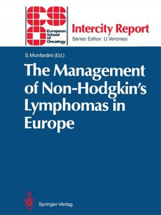 Książka Management of Non-Hodgkin's Lymphomas in Europe Silvio Monfardini