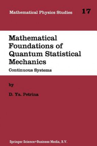 Livre Mathematical Foundations of Quantum Statistical Mechanics D.Ya Petrina