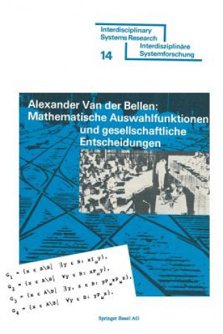 Книга Mathematische Auswahlfunktionen Und Gesellschaftliche Entscheidungen Bellen