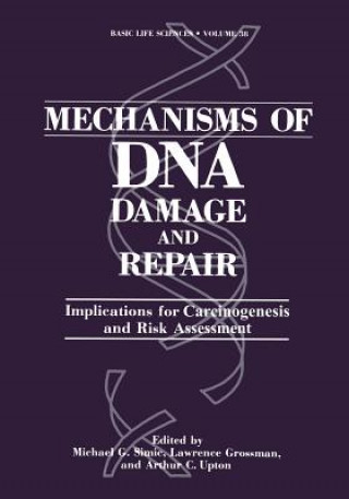 Carte Mechanisms of DNA Damage and Repair David S. Bergtold