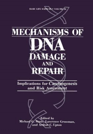 Book Mechanisms of DNA Damage and Repair David S. Bergtold