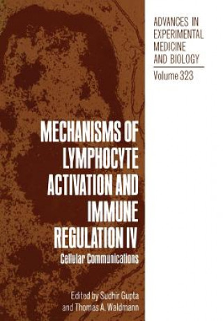 Carte Mechanisms of Lymphocyte Activation and Immune Regulation IV Sudhir Gupta