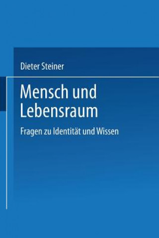 Carte Mensch Und Lebensraum Dieter Steiner