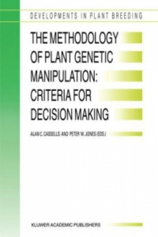 Kniha Methodology of Plant Genetic Manipulation: Criteria for Decision Making Alan C. Cassells
