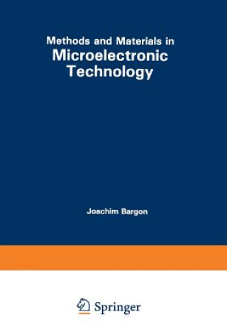 Carte Methods and Materials in Microelectronic Technology Joachim Bargon