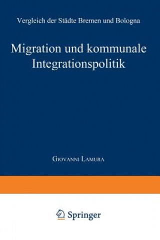 Libro Migration Und Kommunale Integrationspolitik Giovanni Lamura