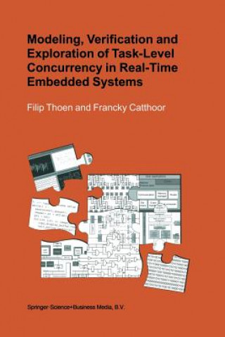Könyv Modeling, Verification and Exploration of Task-Level Concurrency in Real-Time Embedded Systems Francky Catthoor