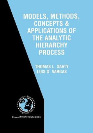 Carte Models, Methods, Concepts & Applications of the Analytic Hierarchy Process Luis G. Vargas