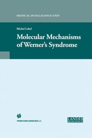 Kniha Molecular Mechanisms of Werner's Syndrome Michel Lebel