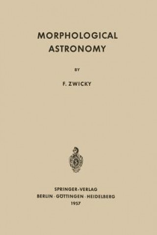 Könyv Morphological Astronomy Fritz Zwicky