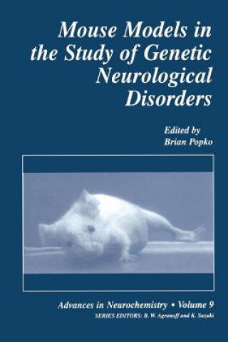 Carte Mouse Models in the Study of Genetic Neurological Disorders Brian Popko