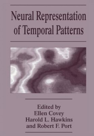 Könyv Neural Representation of Temporal Patterns E. Covey