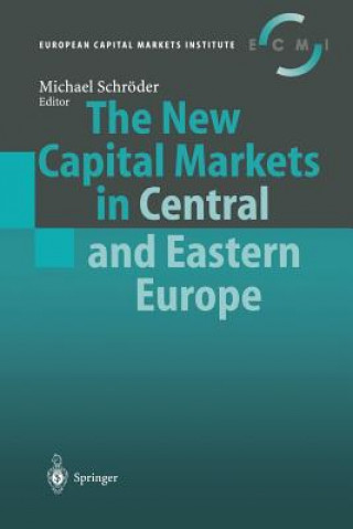 Kniha New Capital Markets in Central and Eastern Europe Michael Schröder