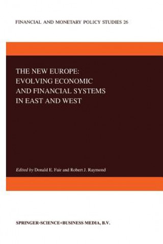 Könyv New Europe: Evolving Economic and Financial Systems in East and West D. E. Fair