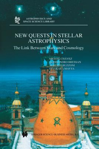 Kniha New Quests in Stellar Astrophysics: The Link Between Stars and Cosmology Alessandro Bressan