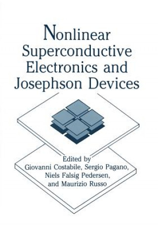 Książka Nonlinear Superconductive Electronics and Josephson Devices G. Costabile