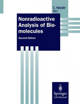 Kniha Nonradioactive Analysis of Biomolecules Christoph Kessler