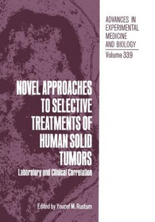 Libro Novel Approaches to Selective Treatments of Human Solid Tumors Youcef M. Rustum