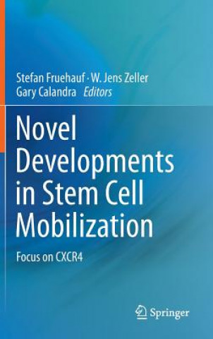 Książka Novel Developments in Stem Cell Mobilization Stefan Fruehauf