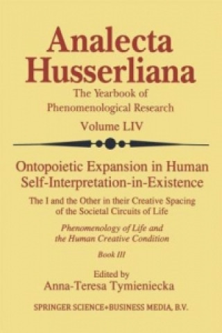 Carte Ontopoietic Expansion in Human Self-Interpretation-in-Existence Anna-Teresa Tymieniecka