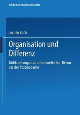 Kniha Organisation Und Differenz Jochen Koch