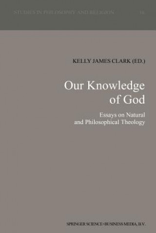 Kniha Our Knowledge of God K. J. Clark