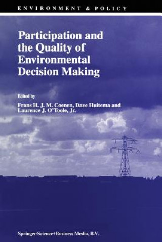 Kniha Participation and the Quality of Environmental Decision Making F. Coenen