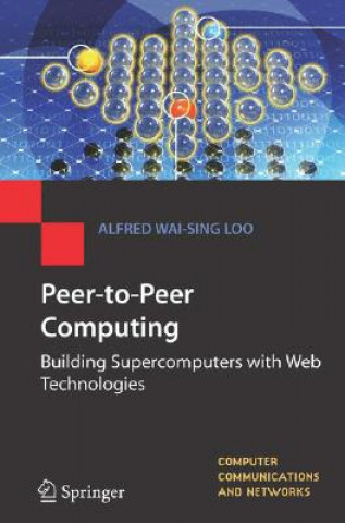 Knjiga Peer-to-peer Computing Loo Alfred Wai-Sing
