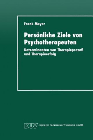 Kniha Persoenliche Ziele Von Psychotherapeuten Frank Meyer