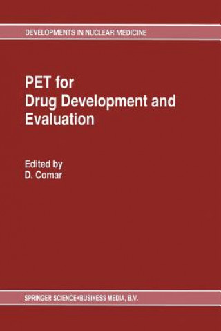 Kniha PET for Drug Development and Evaluation D. Comar