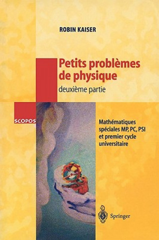Kniha Petits Problemes De Physique CNRS R. Kaiser