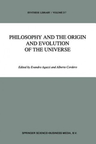 Könyv Philosophy and the Origin and Evolution of the Universe E. Agazzi