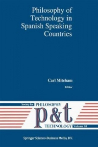 Kniha Philosophy of Technology in Spanish Speaking Countries Carl Mitcham