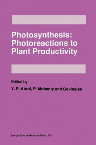 Carte Photosynthesis: Photoreactions to Plant Productivity Y. P. Abrol