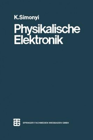 Carte Physikalische Elektronik Dr Rer Nat K Simonyi Prof Dr Ing