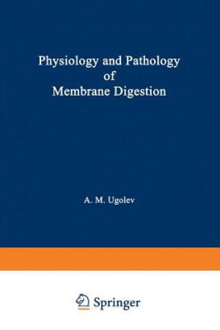 Βιβλίο Physiology and Pathology of Membrane Digestion A. M. Ugolev