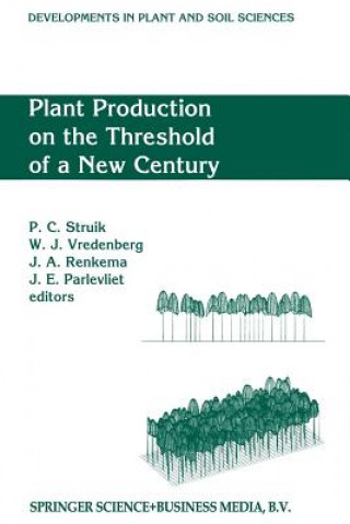 Könyv Plant Production on the Threshold of a New Century Jan E. Parlevliet