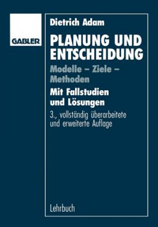 Könyv Planung Und Entscheidung Dietrich Adam