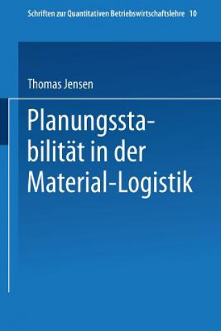 Kniha Planungsstabilit t in Der Material-Logistik Thomas Jensen