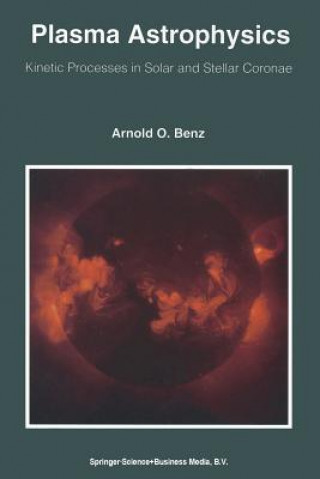 Buch Plasma Astrophysics Arnold O. Benz