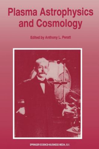 Könyv Plasma Astrophysics and Cosmology Anthony L. Peratt