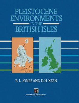 Książka Pleistocene Environments in the British Isles D.H. Keen