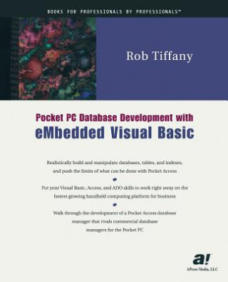 Carte Pocket PC Database Development with eMbedded Visual Basic Rob Tiffany