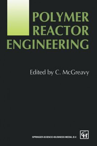 Buch Polymer Reactor Engineering C. McGreavy