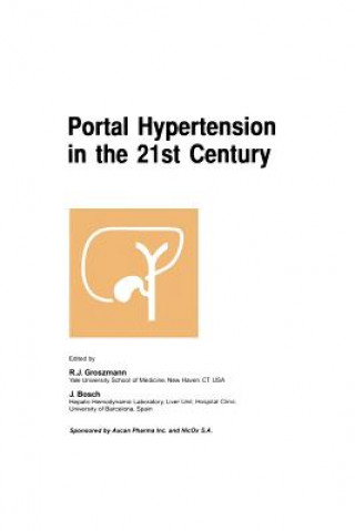 Livre Portal Hypertension in the 21st Century J. Bosch