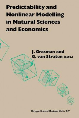 Książka Predictability and Nonlinear Modelling in Natural Sciences and Economics J. Grasman