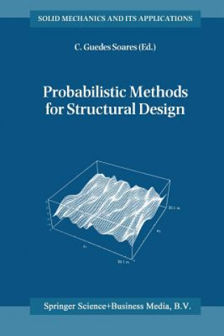 Knjiga Probabilistic Methods for Structural Design Carlos Guedes Soares